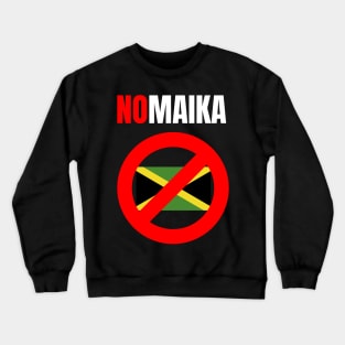 Nomaika! No Jamaica in the Bundestag! | Coalition Crewneck Sweatshirt